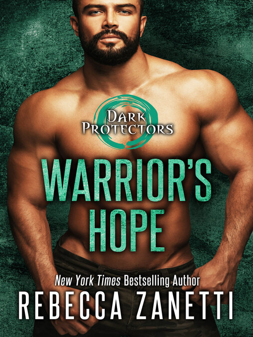 Title details for Warrior's Hope by Rebecca Zanetti - Wait list